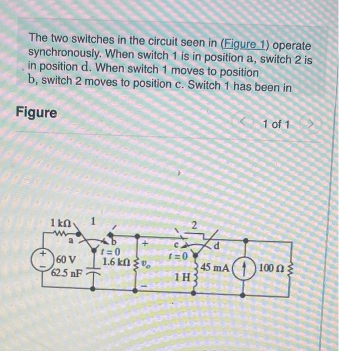 Solved The Two Switches In The Circuit Seen In (Figure 1) | Chegg.com