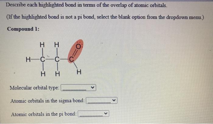 Solved Describe each highlighted bond in terms of the | Chegg.com