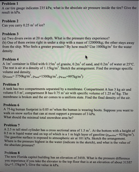 Solved Problem 1 A car tire gauge indicates 235 kPa; what is