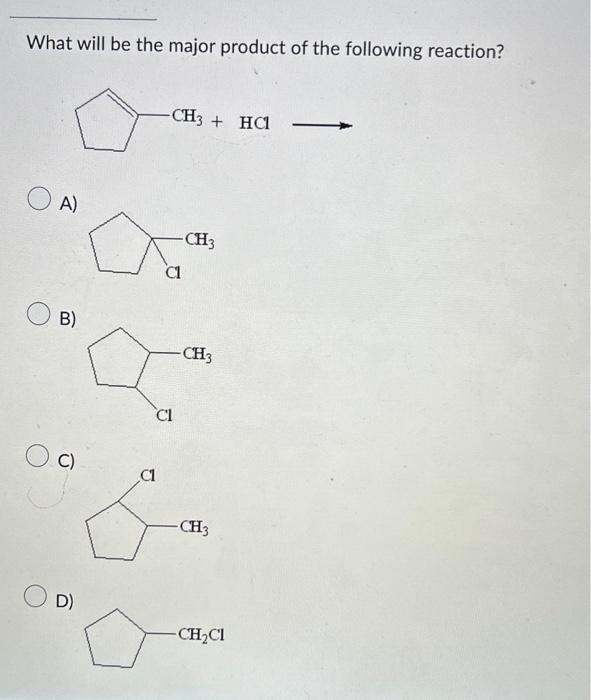 Solved What Will Be The Major Product Of The Following | Chegg.com