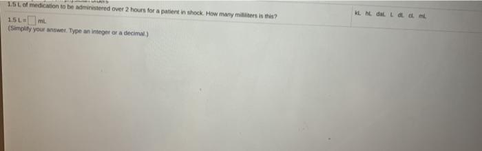 Solved 15 Of Medication To Be Administered Over 2 Hours For Chegg Com