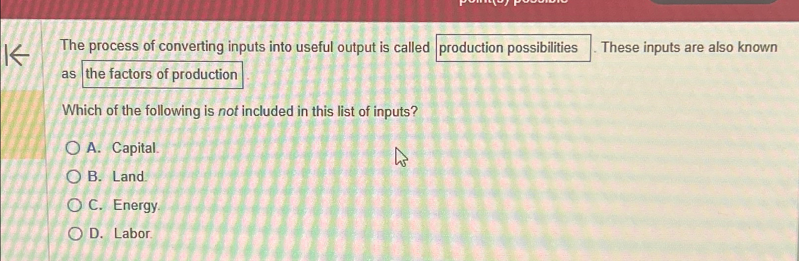 Solved The process of converting inputs into useful output | Chegg.com