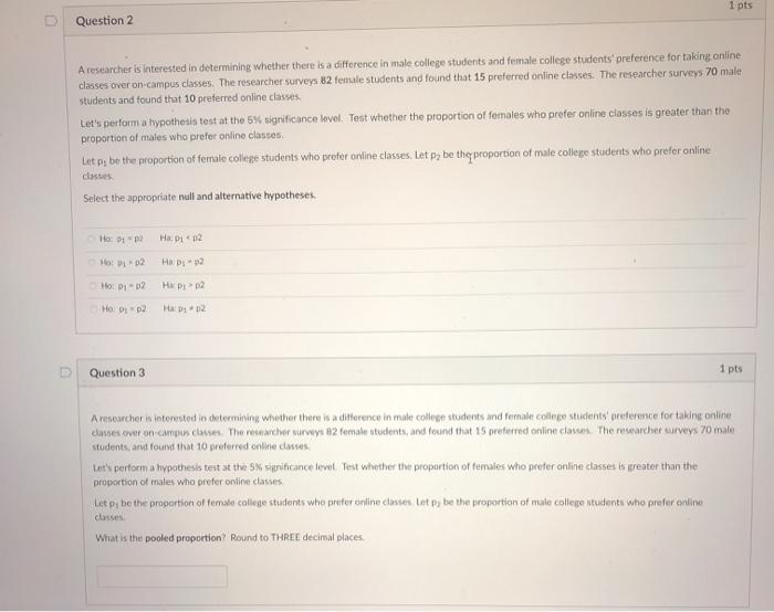 Solved 1 pts D Question 2 A researcher is interested in | Chegg.com