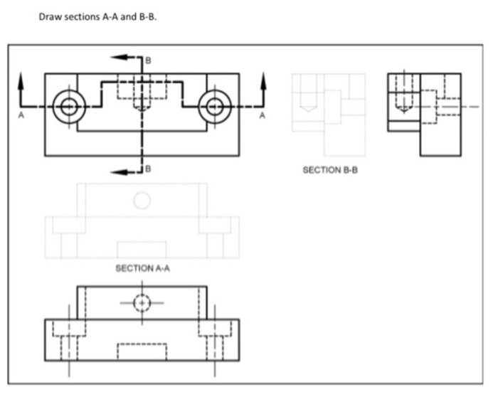 Solved Draw Sections A-A And B-B. SECTION B-B SECTION A A | Chegg.com