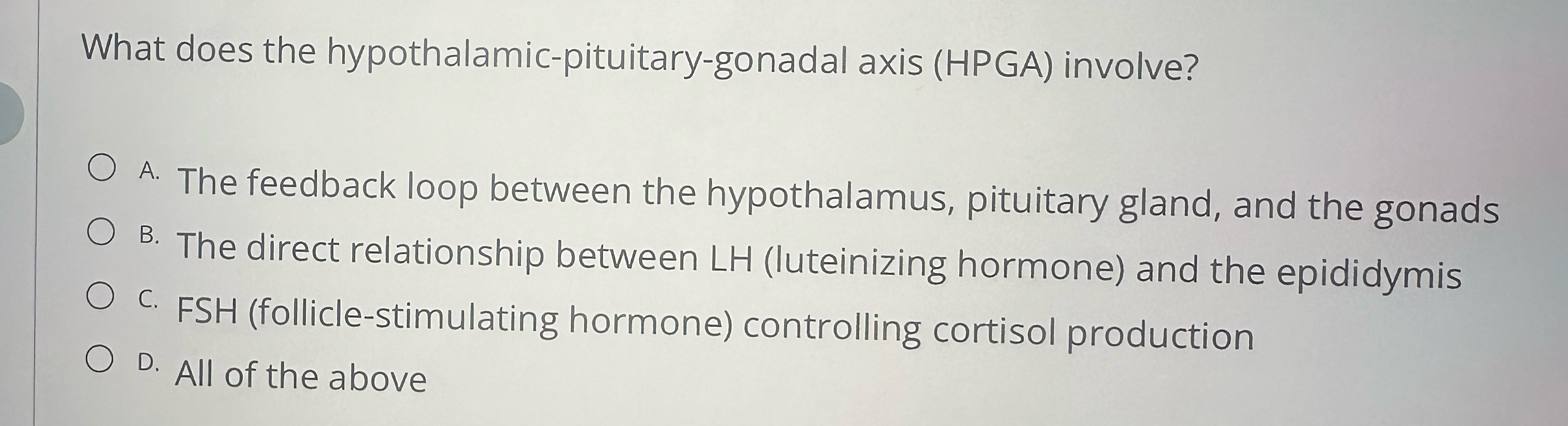 Solved What does the hypothalamicpituitarygonadal axis