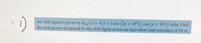 Solved An AM signal is given by | Chegg.com