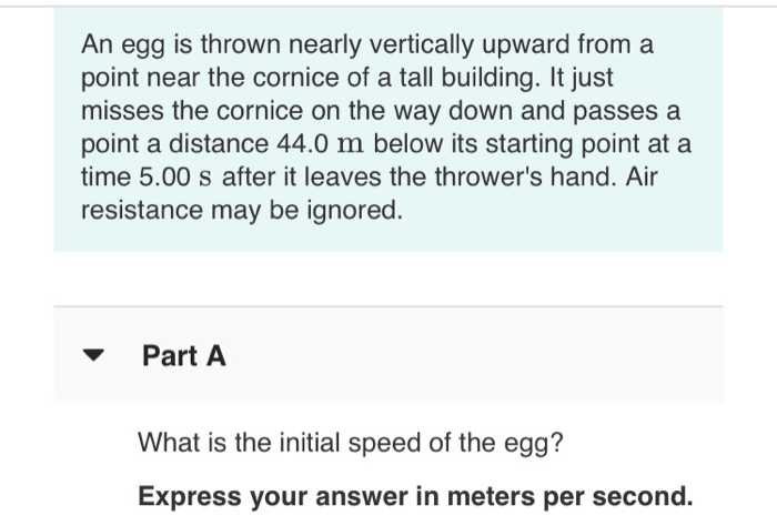 Solved An Egg Is Thrown Nearly Vertically Upward From A P