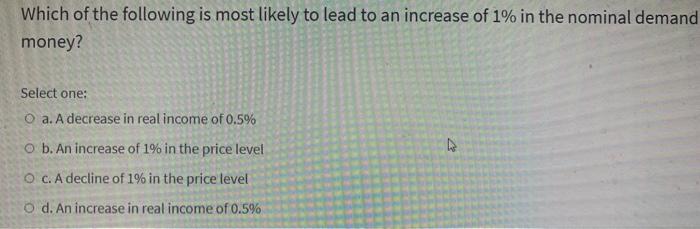 Solved Which of the following is most likely to lead to an | Chegg.com