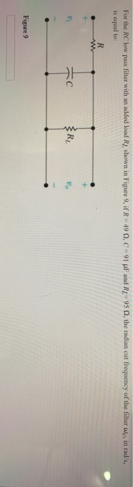 Solved For the RC low pass filter with an added load R shown | Chegg.com