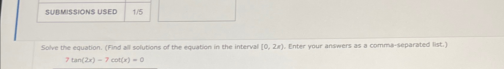 Solved SUBMISSIONS USEDSolve the equation. (Find all | Chegg.com