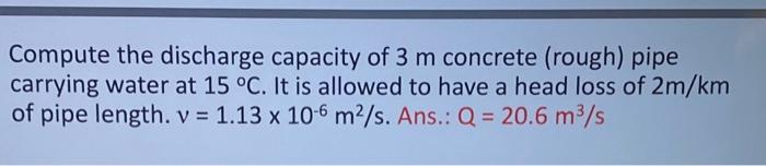 Solved Compute the discharge capacity of 3 m concrete | Chegg.com