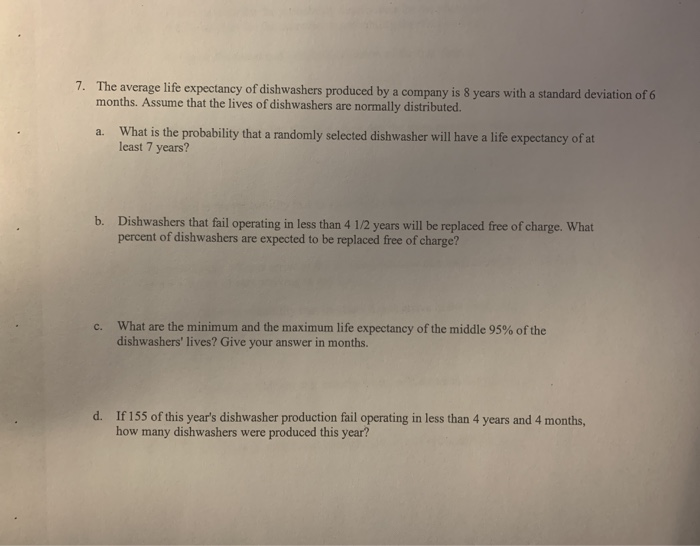 Solved 7. The average life expectancy of dishwashers