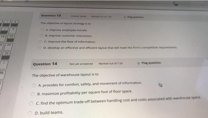 Solved Question 13 The Objective Of Layout Stratesty Is To | Chegg.com