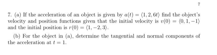 Solved 7 7. (a) If the acceleration of an object is given by | Chegg.com
