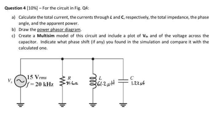 Solved Question 4 [10\%] - For the circuit in Fig. Q4: a) | Chegg.com