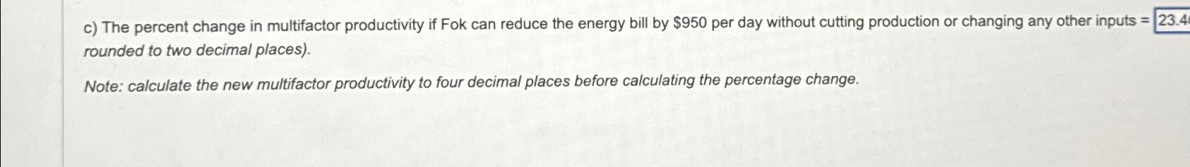 Solved c) ﻿The percent change in multifactor productivity if | Chegg.com