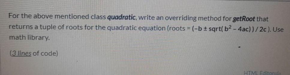 Solved For the above mentioned class quadratic, write an | Chegg.com