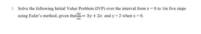 Solved 3. Solve the following Initial Value Problem (IVP) | Chegg.com