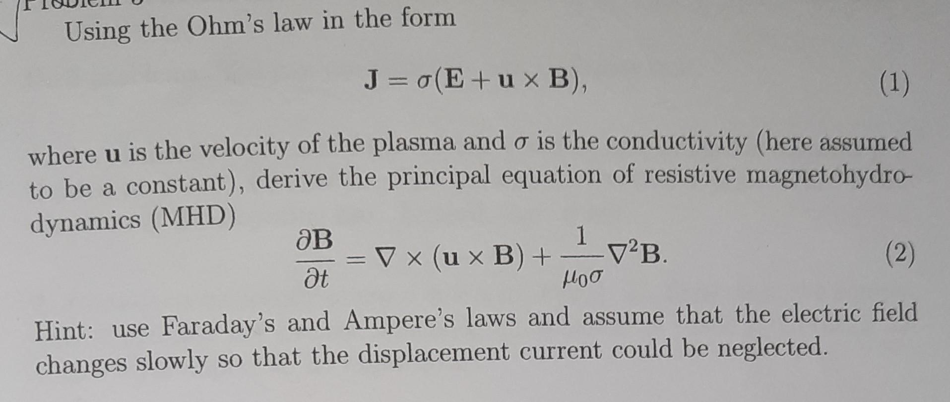 Solved Using the Ohm's law in the form J=σ(E+u×B) where u is | Chegg.com