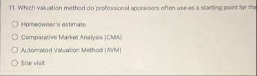 Solved Which valuation method do professional appraisers | Chegg.com