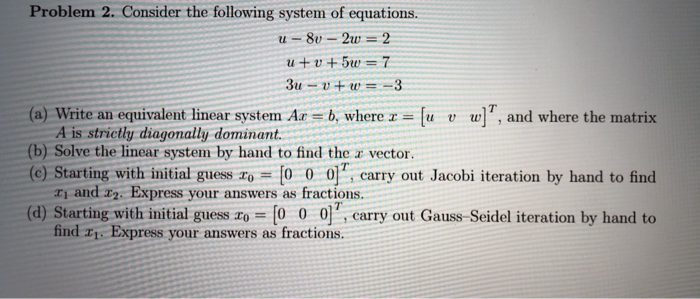 Solved Problem 2. Consider the following system of | Chegg.com
