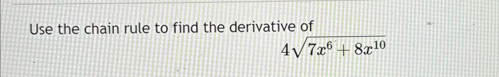 Solved Use the chain rule to find the derivative | Chegg.com
