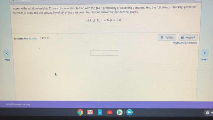 Solved Assume the random variable X has a binomial | Chegg.com