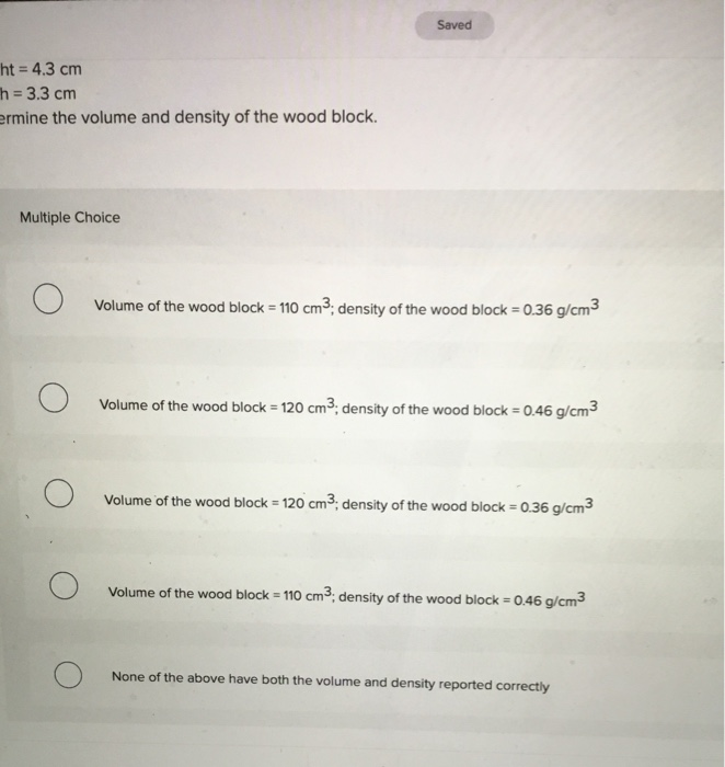 Solved You Just Measured A Block Of Wood And... You Just