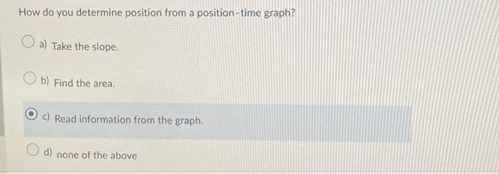 Solved How do you determine position from a position-time | Chegg.com