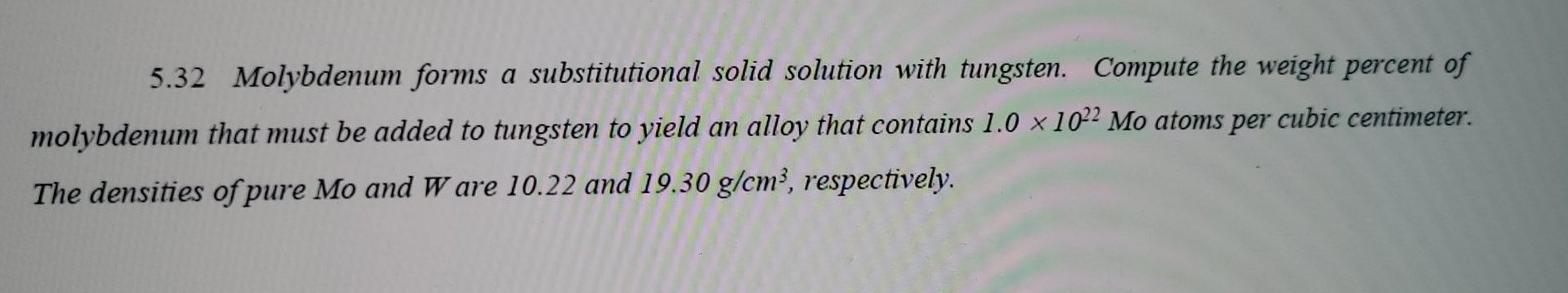 Solved 5.32 Molybdenum Forms A Substitutional Solid Solution 