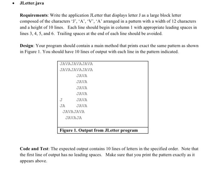 Solved • JLetter.java Requirements: Write the application | Chegg.com