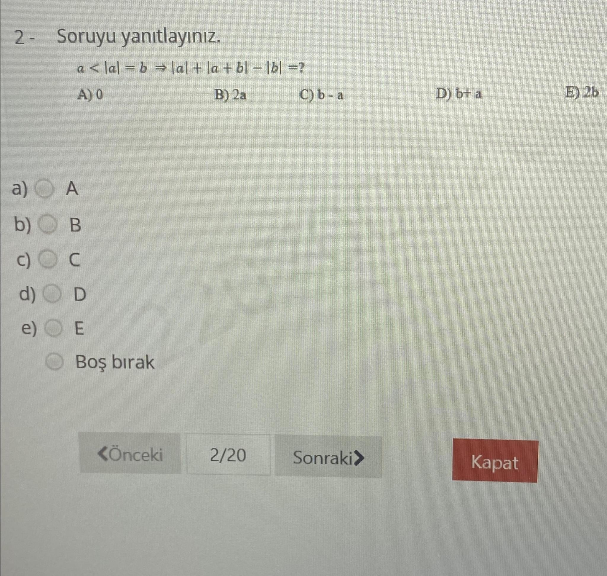 2 - ﻿Soruyu Yanıtlayınız.a |a|+|a+b|-|b|= ? | Chegg.com