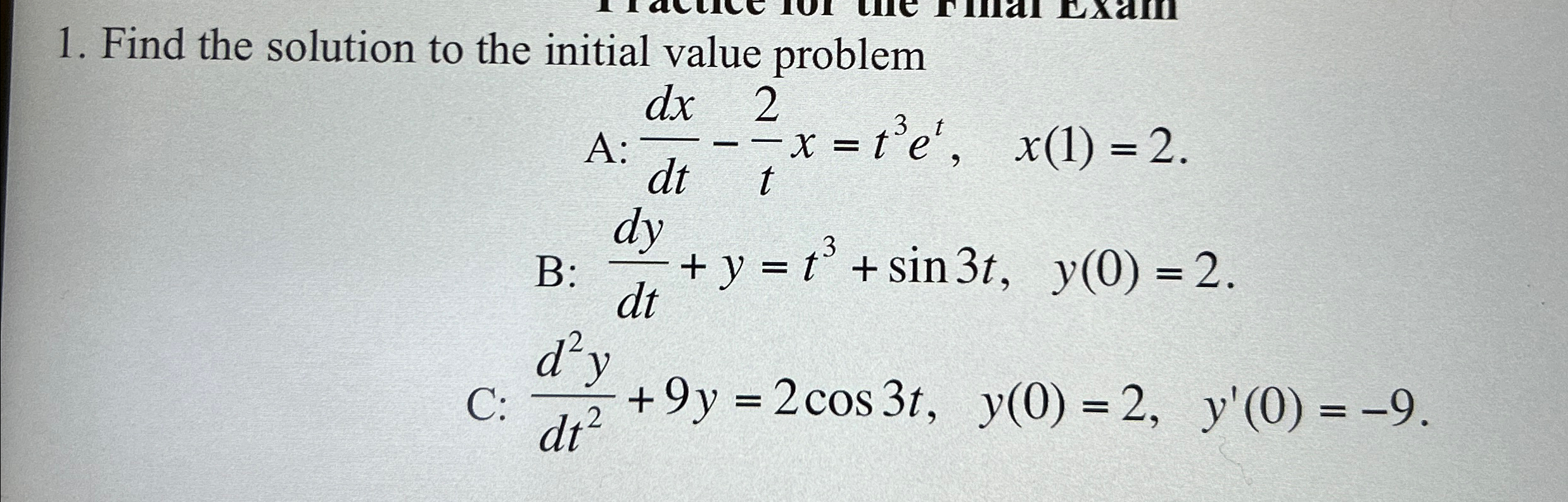 Solved Find the solution to the initial value | Chegg.com