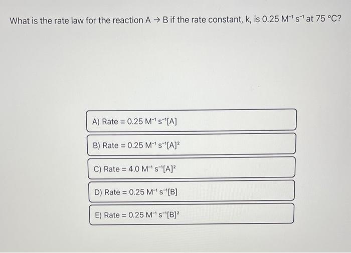 Solved What is the rate law for the reaction A→B if the rate | Chegg.com