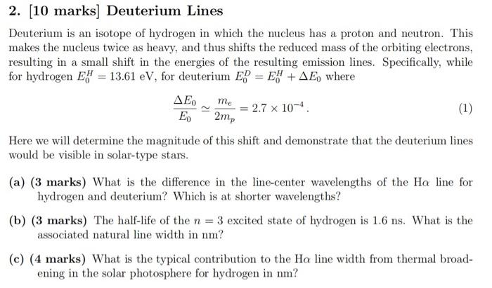 Solved Me 2mp 2. (10 Marks] Deuterium Lines Deuterium Is An | Chegg.com