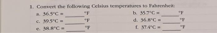 Solved 1. Convert the following Celsius temperatures to