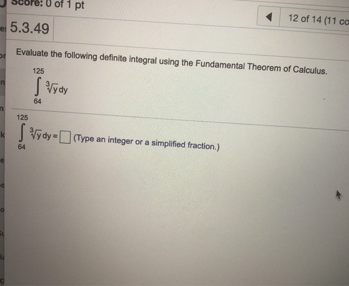 Solved 11 of 14 (11 - 5.3.52 Evaluate the following integral | Chegg.com
