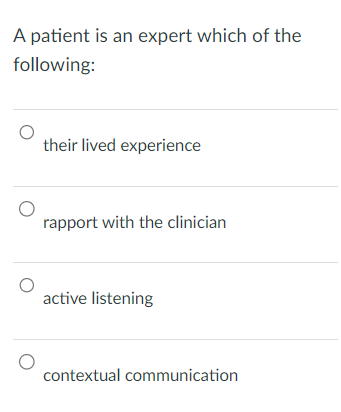 Solved A patient is an expert which of thefollowing:their | Chegg.com
