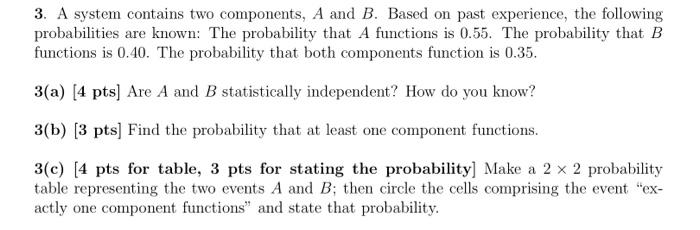 Solved 3. A System Contains Two Components, A And B. Based | Chegg.com