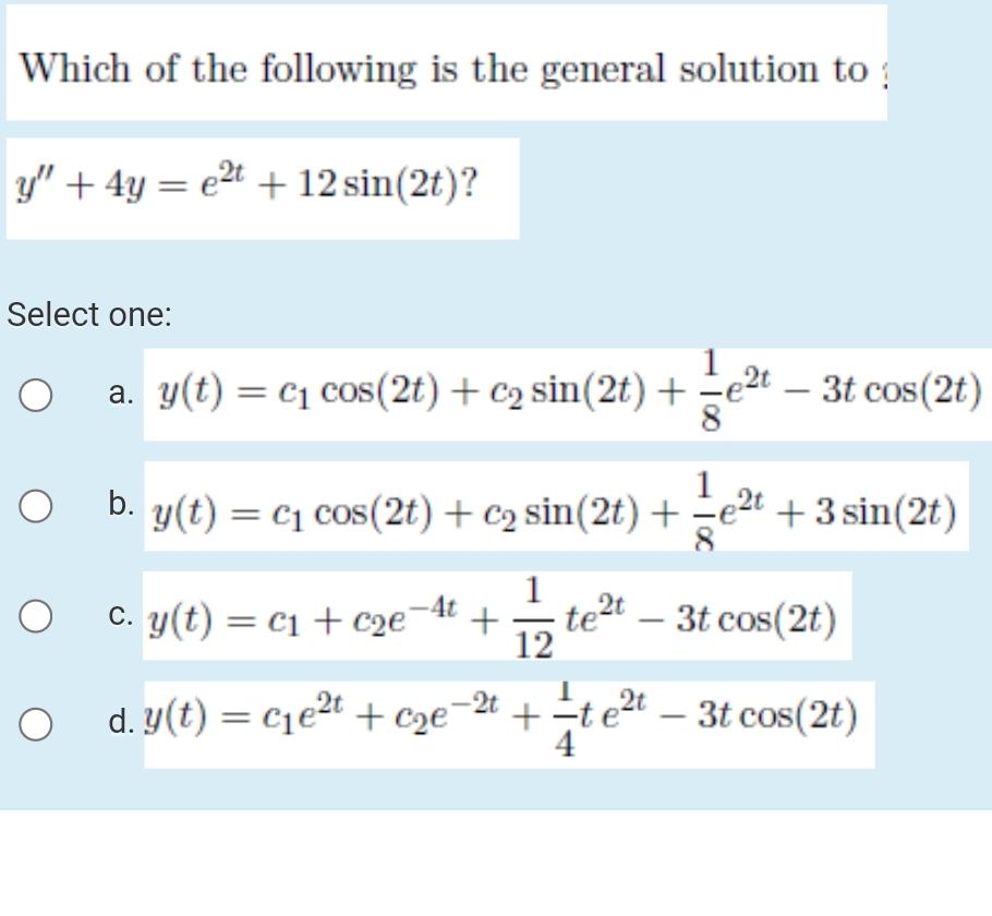 Solved Which of the following is the general solution to | Chegg.com