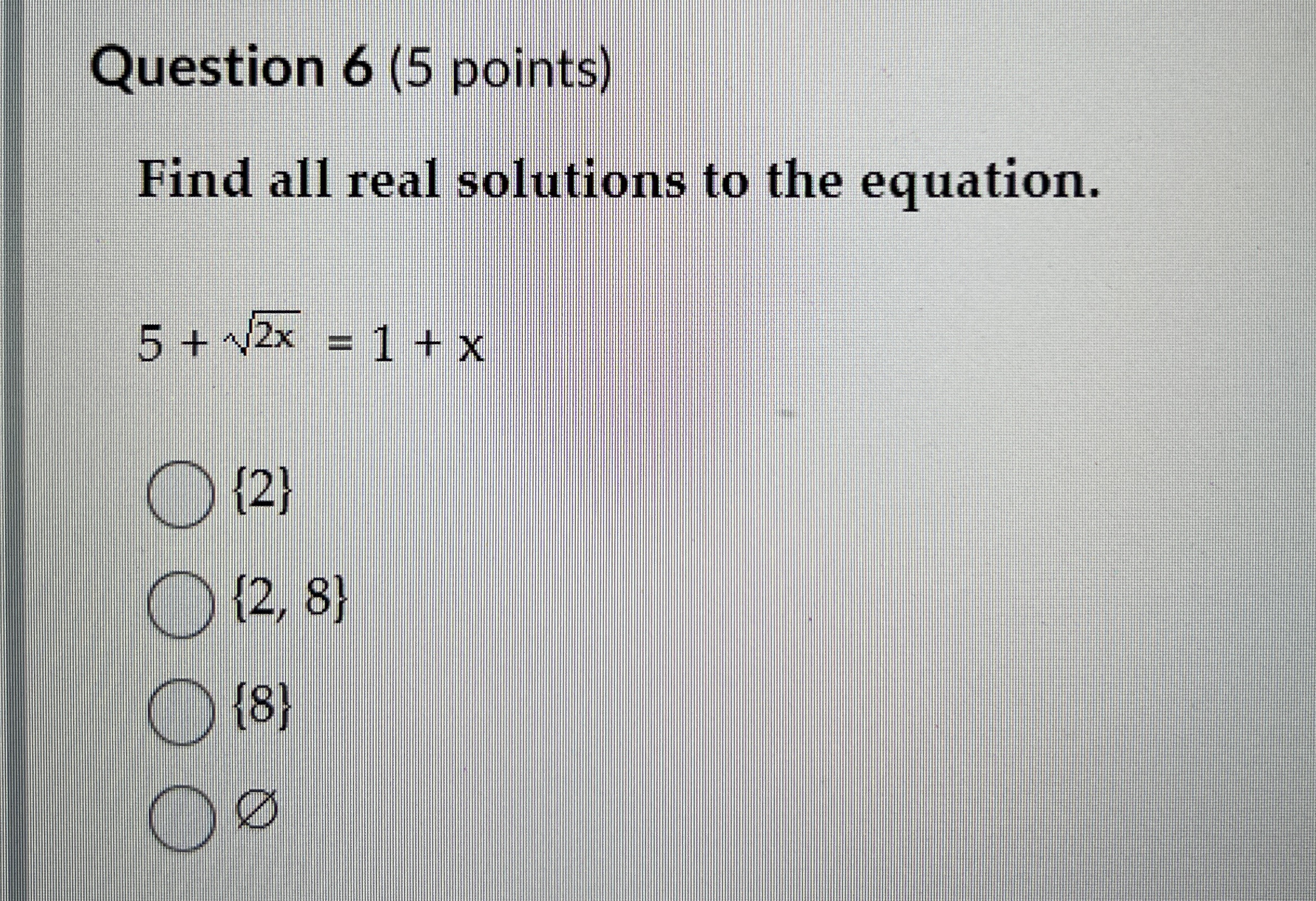 Solved Question 6 (5 ﻿points)Find all real solutions to the | Chegg.com