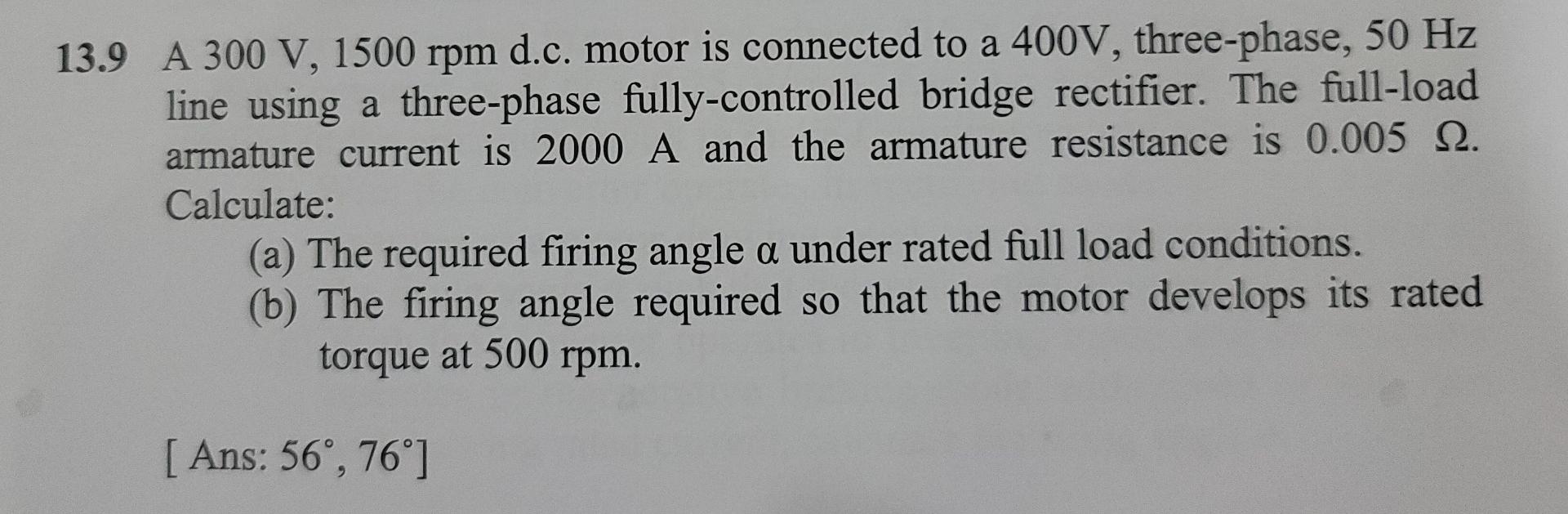 Solved 13.9 A 300 V, 1500 rpm d.c. motor is connected to a | Chegg.com