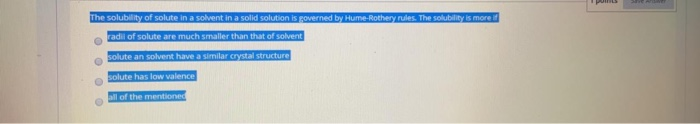 Solved The solubility of solute in a solvent in a solid | Chegg.com