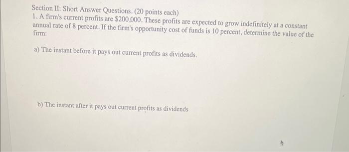 Solved Section II: Short Answer Questions. ( 20 points each) | Chegg.com