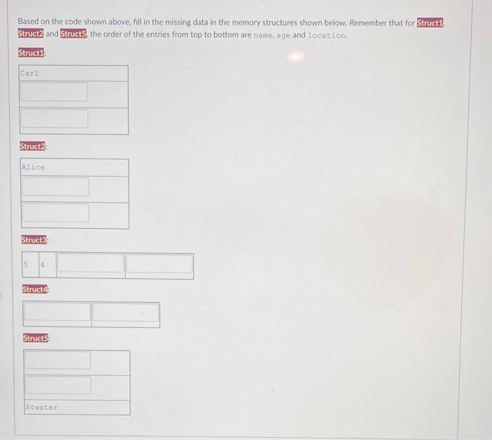 Based on the code shown above, fill in the missing | Chegg.com