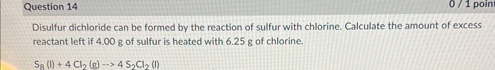 Solved Disulfur dichloride can be formed by the reaction of | Chegg.com