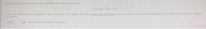 \[
p=D(x)=950-6 x^{2}
\]
X dollar per one thousind telievisions