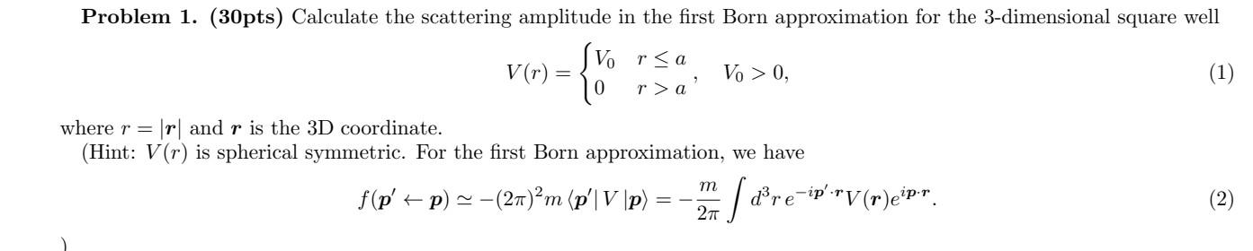 Solved Problem 1. (30pts) Calculate the scattering amplitude | Chegg.com