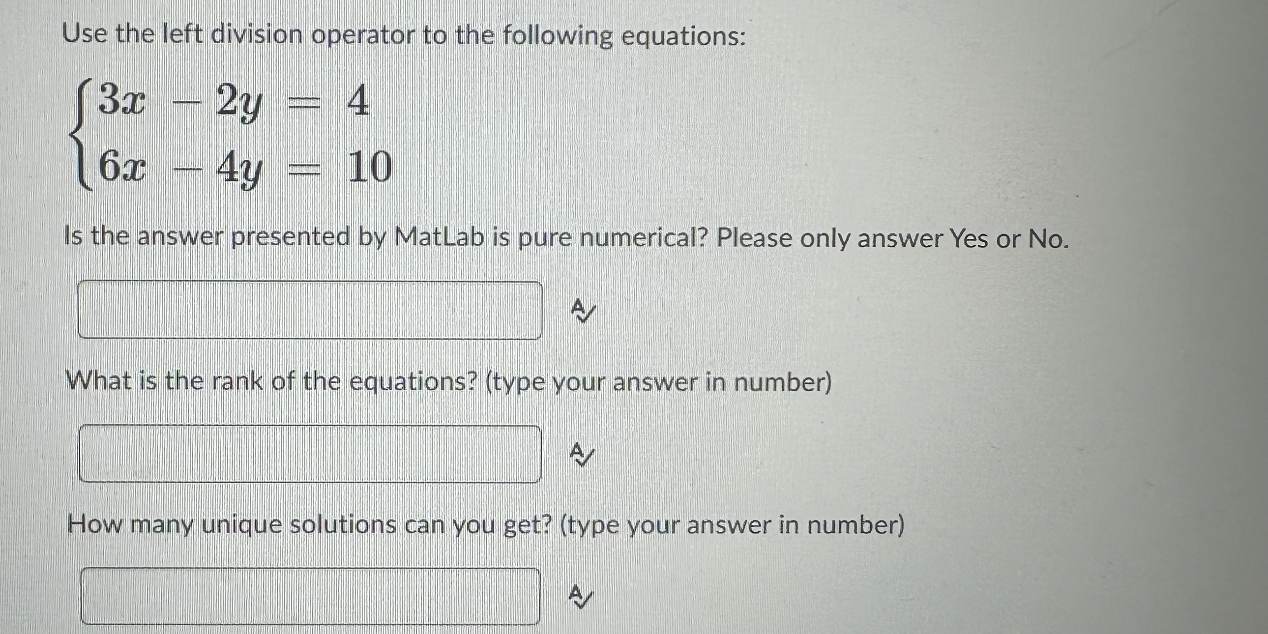 Solved Ise MATLAB to help please!!!Use the left division | Chegg.com