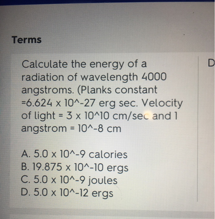 Solved Terms D Calculate The Energy Of A Radiation Of Wav Chegg Com